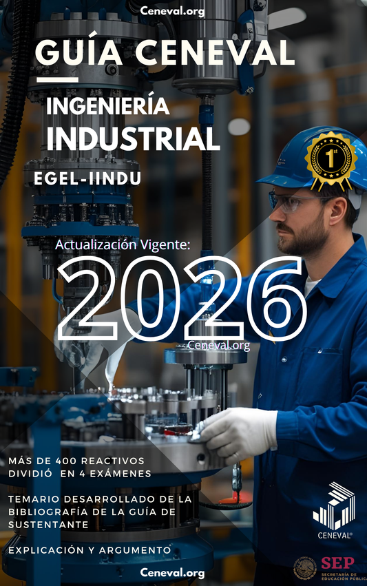 Guía Ceneval EGEL Plus Ingeniería Industrial 2026: Examen de Egreso