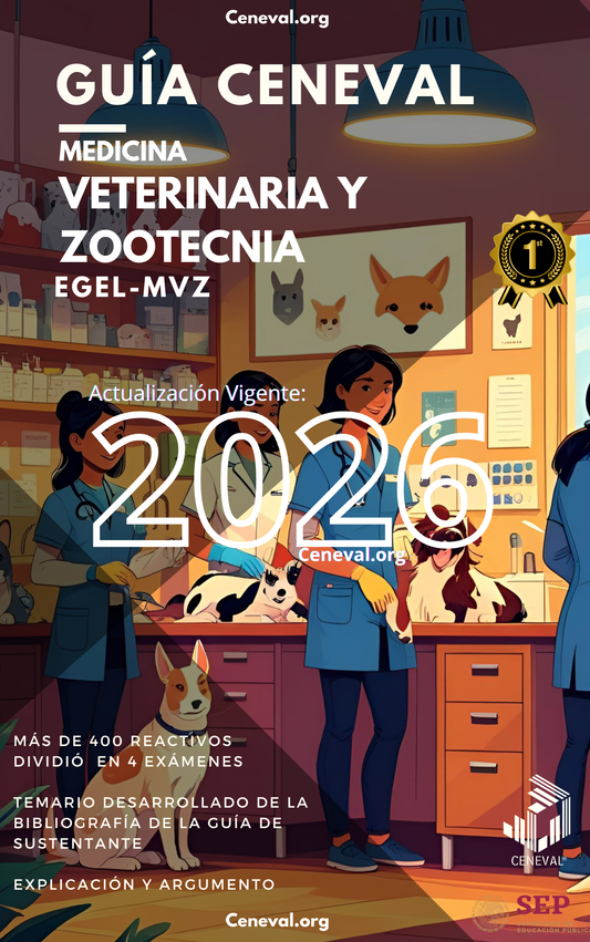 Guía Ceneval EGEL Plus Medicina Veterinaria y Zootecnia 2026