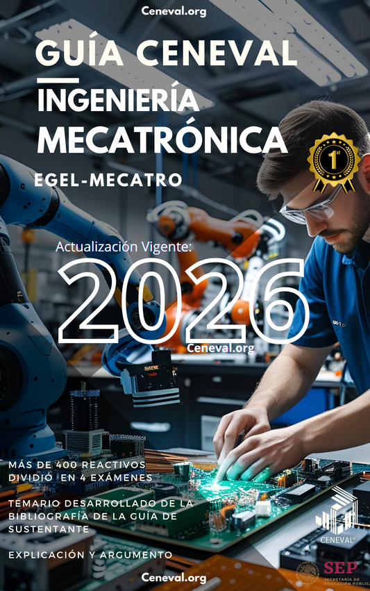 Guía Ceneval EGEL Plus Ingeniería Mecatrónica 2026: Examen de Egreso