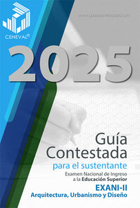 GUÍA CENEVAL NUEVO EXANI II - MÓDULO 1 - ARQUITECTURA URBANÍSTICA, DISEÑO Y COMUNICACIONES